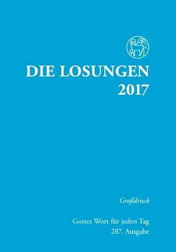 Stock image for Die Losungen 2017 / Grodruckausgabe: Deutschland / Deutschland for sale by biblion2