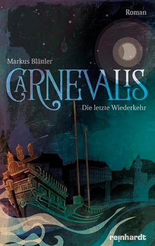 Beispielbild fr Carnevalis: Die letzte Wiederkehr zum Verkauf von medimops