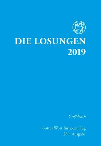 Stock image for Die Losungen 2019 für Deutschland - Grossdruck, kartoniert for sale by WorldofBooks