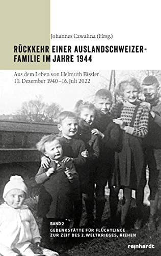 Beispielbild fr Rckkehr einer Auslandschweizer-Familie im Jahre 1944 zum Verkauf von Blackwell's