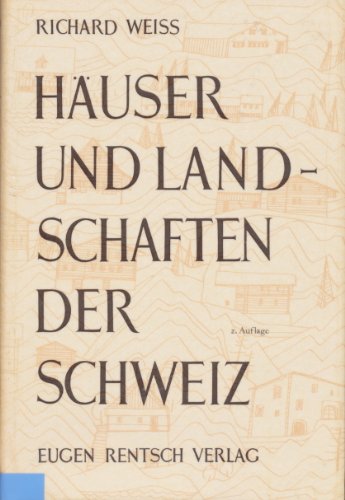 Beispielbild fr Huser und Landschaften der Schweiz. zum Verkauf von Plurabelle Books Ltd