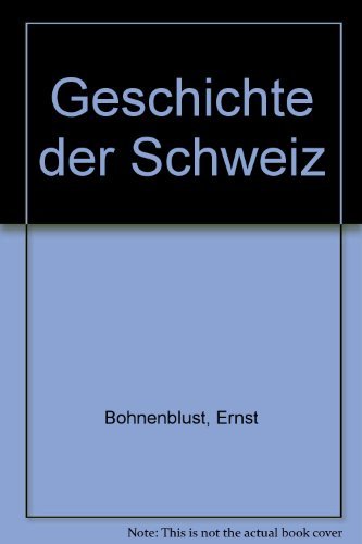 Beispielbild fr Geschichte der Schweiz. zum Verkauf von medimops