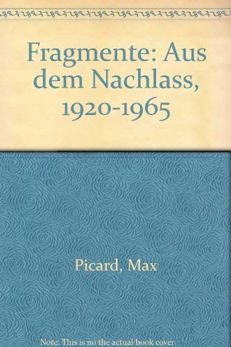 Beispielbild fr Fragmente. Aus d. Nachla 1920-1965. zum Verkauf von Bojara & Bojara-Kellinghaus OHG