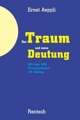 Imagen de archivo de Der Traum und seine Deutung. Mit 500 Traumsymbolen a la venta por medimops