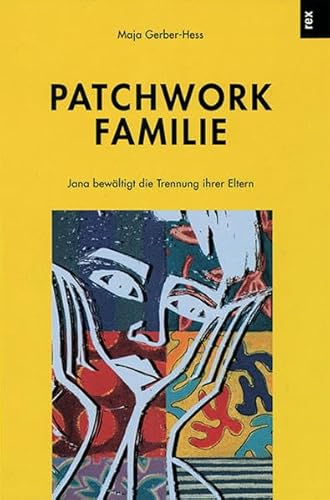 Stock image for Patchwork-Familie. Jana bewltigt die Trennung ihrer Eltern for sale by medimops