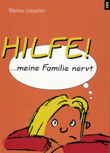 Stock image for Hilfe, meine Familie nervt for sale by Buchpark