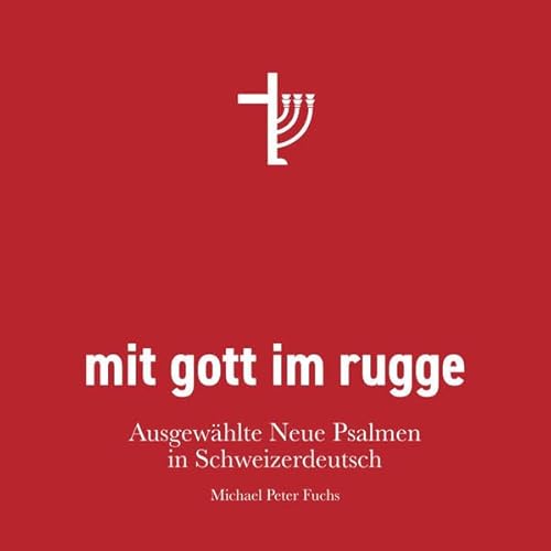 Stock image for mit gott im rugge: Ausgewhlte "Neue Psalmen" in Schweizerdeutsch for sale by medimops