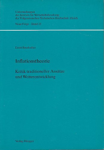 Inflationstheorie. Kritik traditioneller Ansätze und Weiterentwicklung