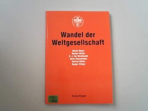 Imagen de archivo de Wandel der Weltgesellschaft (Sozialwissenschaftliche Studien des Schweizerischen Instituts fu r Auslandforschung) (German Edition) a la venta por dsmbooks