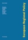 Beispielbild fr European Regional Policy. The Impact of Structural Transfers and the Partnership Principle since the 1988 Reform. zum Verkauf von Antiquariat Knacke