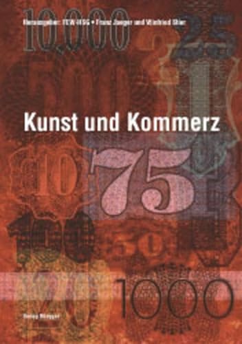 Kunst und Kommerz (9783725307067) by Jaeger, Franz; Stier, Winfried