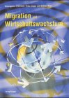 Migration und Wirtschaftswachstum. (9783725307265) by Jaeger, Franz; Stier, Winfried