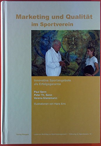 9783725308248: Marketing und Qualitt im Sportverein: Innovative Sportangebote als Erfolgsgarantie