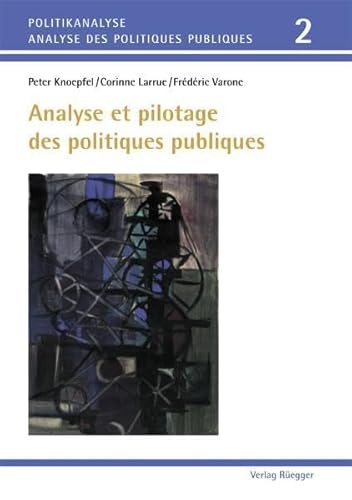 9783725308330: Analyse et pilotage des politiques publiques