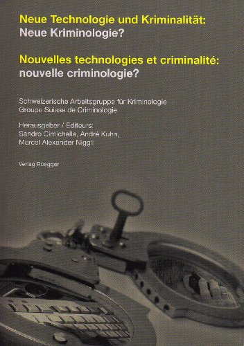 Imagen de archivo de Neue Technologien und Kriminalitt: Neue Kriminologie? /Nouvelles technologies et criminalit: nouvelle criminologie? a la venta por Buchpark