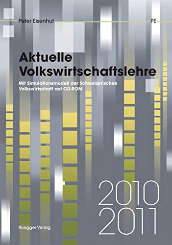 Aktuelle Volkswirtschaftslehre 2010/2011 - Eisenhut, Peter