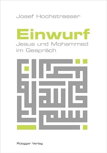 Beispielbild fr Einwurf: Jesus und Mohammed im Gesprch zum Verkauf von BuchZeichen-Versandhandel