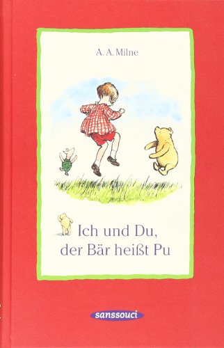 Ich und Du, der Bär heißt Pu - Alan A. Milne