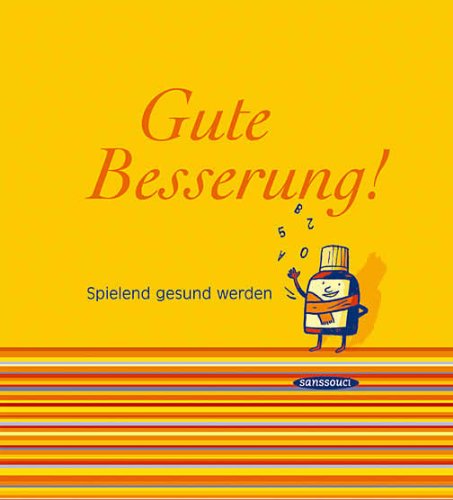 Beispielbild fr Gute Besserung. Spielend gesund werden. Hardcover zum Verkauf von Deichkieker Bcherkiste