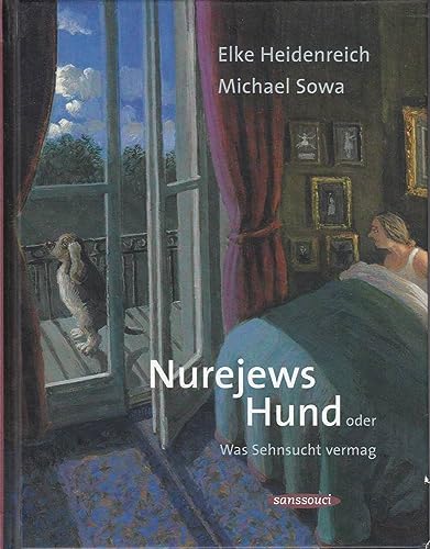 Beispielbild fr Nurejews Hund oder was Sehnsucht vermag zum Verkauf von 3 Mile Island