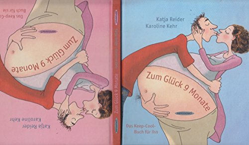 Imagen de archivo de Zum Glück 9 Monate: Das Keep-Cool-Buch für sie - Das Keep-Cool-Buch für ihn [Hardcover] Reider, Katja and Kehr, Karoline a la venta por tomsshop.eu