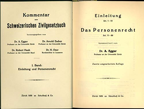 Beispielbild fr Kommentar zum Schweizerischen Zivilrecht. Ehemals Kommentar zum Schweizerischen. / Einleitung - Das Personenrecht (Kommentar zum Schweizerischen . zum Schweizerischen Zivilgesetzbuch) Gauch, Peter; Schmid, Jrg and Egger, August zum Verkauf von online-buch-de