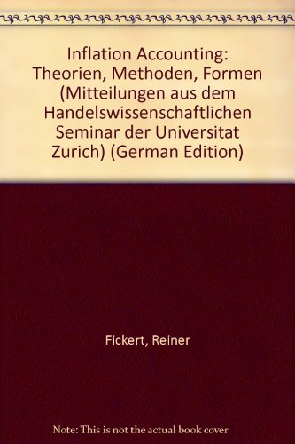 Beispielbild fr Inflation Accounting. Theorien - Methoden - Formen zum Verkauf von Bookstore-Online