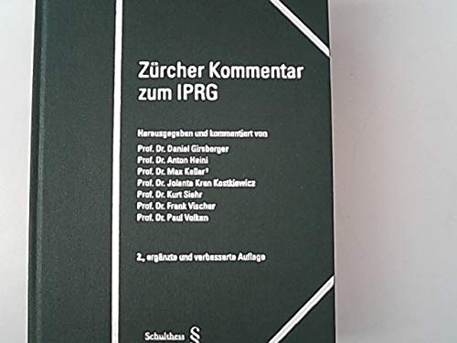 Beispielbild fr Kommentar zum Schweizerischen Zivilrecht. Ehemals Kommentar zum Schweizerischen Zivilgesetzbuch: Kommentar zum Schweizerischen Zivilrecht. Ehemals . Privatrecht (IPRG) vom 18. Dezember 1987 Gauch, Peter; Schmid, Jrg; Girsberger, Daniel; Heini, Anton; Keller, Max; Kren Kostkiewicz, Jolanta; Siehr, Kurt; Vischer, Frank and Volken, Paul zum Verkauf von online-buch-de