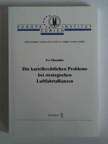 Beispielbild fr Die Kartellrechtliche Probleme bei strategischen Luftfahrtallianzen. zum Verkauf von Kloof Booksellers & Scientia Verlag