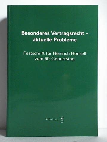 9783725544813: Besonderes Vertragsrecht - aktuelle Probleme: Festschrift fr Heinrich Honsell zum 60. Geburtstag [Paperback] [Jan 01, 2002] Friedrich Harrer (Herausgeber), Wolfgang Portmann (Herausgeber), Roger Zch