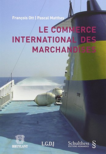 Beispielbild fr Le commerce international des marchandises zum Verkauf von Buchpark