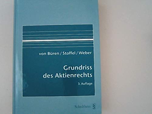 Beispielbild fr Grundriss des Aktienrechts: Mit Bercksichtigung der laufenden Revision zum Verkauf von medimops