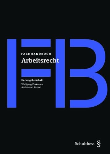 Beispielbild fr Fachhandbuch Arbeitsrecht - Expertenwissen fr die Praxis zum Verkauf von Lthy + Stocker AG