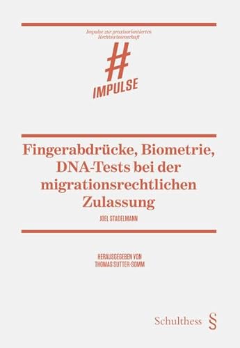 Beispielbild fr Fingerabdrcke, Biometrie, DNA-Tests Was kann auslndischen Personen bei der migrationsrechtlichen Zulassung alles zugemutet werden? zum Verkauf von Buchpark