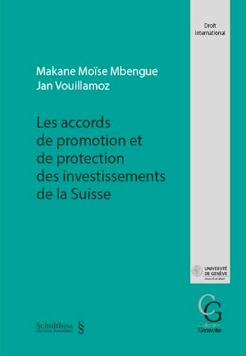Beispielbild f�r Les accords de promotion et de protection des investissements de la Suisse (Collection Genevoise) zum Verkauf von Ammareal