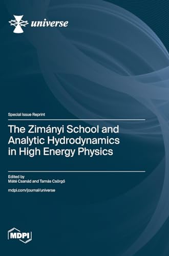 Immagine dell'editore per The Zimnyi School and Analytic Hydrodynamics in High Energy Physics venduto da California Books