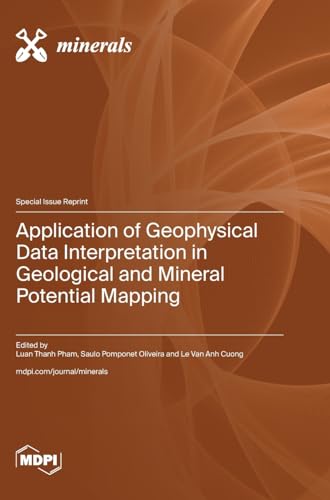 Imagen de archivo de Application of Geophysical Data Interpretation in Geological and Mineral Potential Mapping (Hardcover) a la venta por Grand Eagle Retail