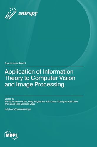 Imagen de archivo de Application of Information Theory to Computer Vision and Image Processing (Hardcover) a la venta por Grand Eagle Retail