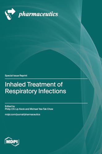 Stock image for Inhaled Treatment of Respiratory Infections (Hardcover) for sale by Grand Eagle Retail