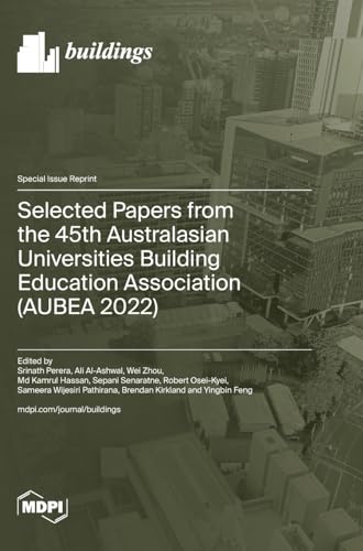 Stock image for Selected Papers from the 45th Australasian Universities Building Education Association (AUBEA 2022) for sale by GreatBookPrices