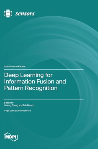 Stock image for Deep Learning for Information Fusion and Pattern Recognition for sale by Ria Christie Collections