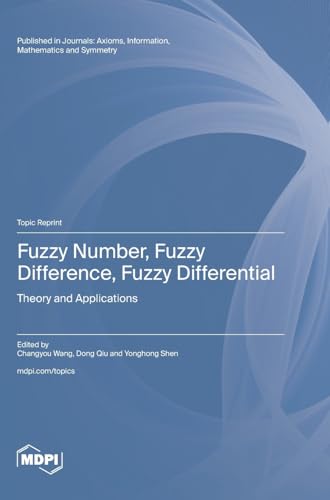 9783725838196: Fuzzy Number, Fuzzy Difference, Fuzzy Differential: Theory and Applications