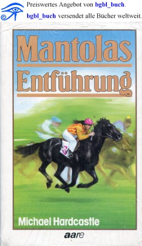 9783726003548: Mantolas Entfhrung