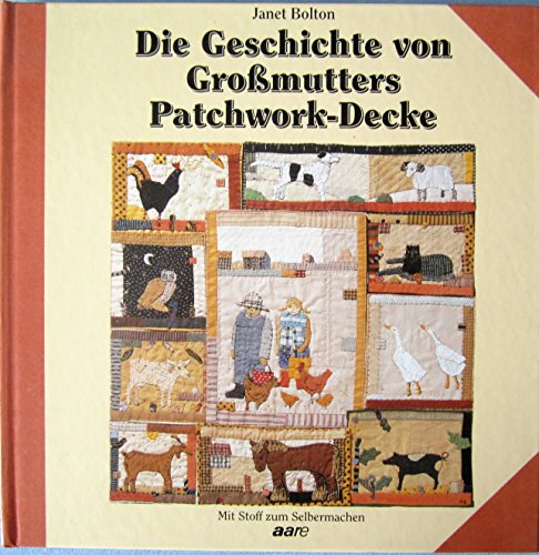 9783726004132: Die Geschichte von Gromutters Patchwork-Decke