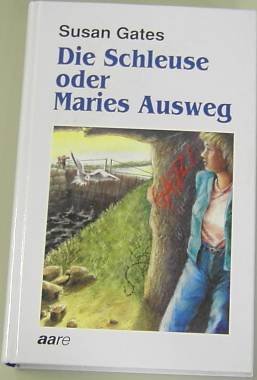 Stock image for Die Schleuse oder Maries Ausweg - Bibliotheksexemplar guter Zustand for sale by Weisel