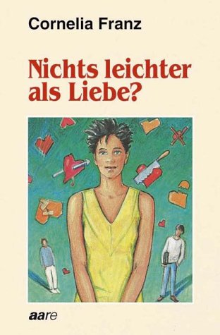 Stock image for Nichts leichter als Liebe - Bibliotheksexemplar guter Zustand for sale by Weisel