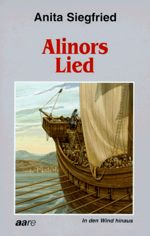 Alinors Lied: In den Wind hinaus (German Edition) (9783726004439) by Siegfried, Anita