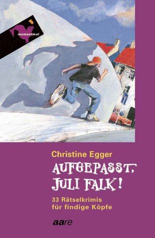 9783726004729: Aufgepasst, Julie Falk. ( Ab 10 J.). 33 Rtselkrimis fr findige Kpfe.