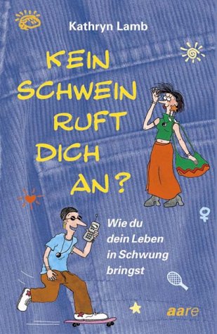 Beispielbild fr Kein Schwein ruft dich an? zum Verkauf von medimops