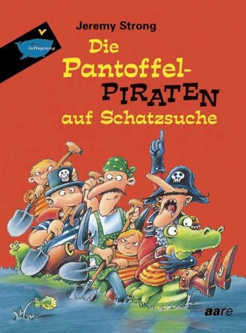 Beispielbild fr Die Pantoffelpiraten auf Schatzsuche. ( Ab 8 J.) zum Verkauf von medimops